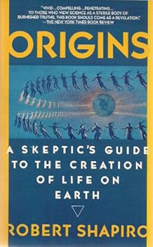 Origins: A Skeptic's Guide to the Creation of Life on Earth