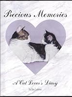 Precious Memories: A Cat Lover's Diary 0962979406 Book Cover