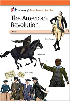 Paperback The American Revolution—CKHG Reader (Core Knowledge History and Geography) Book