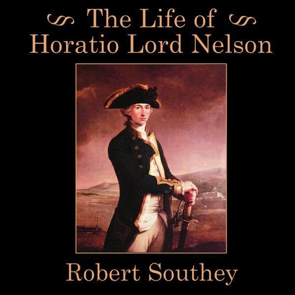 The Life of Horatio Lord Nelson