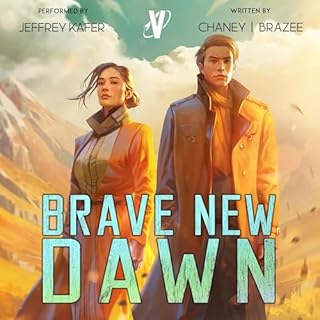 Brave New Dawn Audiobook By J.N. Chaney, Jonathan P. Brazee cover art