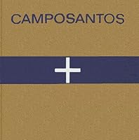 Camposantos: A Photographic Essay B0007DNHNW Book Cover