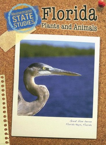 Florida Plants and Animals (Heinemann State Studies)