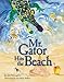 Mr. Gator Hits the Beach