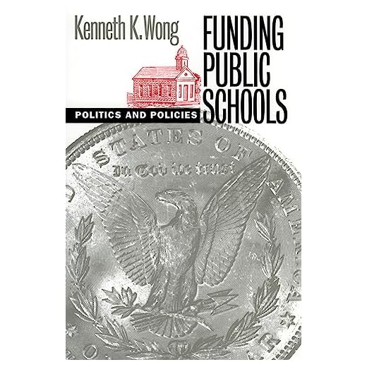 Funding Public Schools: Politics and Policies