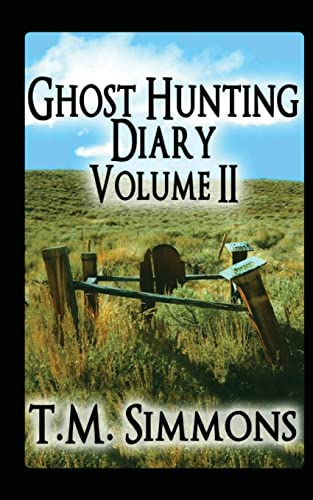 Preisvergleich Produktbild Ghost Hunting Diary Volume II (Ghost Hunting Diaries, Band 2)