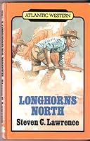 Longhorns North (Atlantic Large Print Books) 0745195296 Book Cover