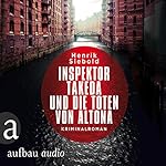 Inspektor Takeda und die Toten von Altona