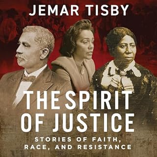 The Spirit of Justice Audiobook By Jemar Tisby cover art