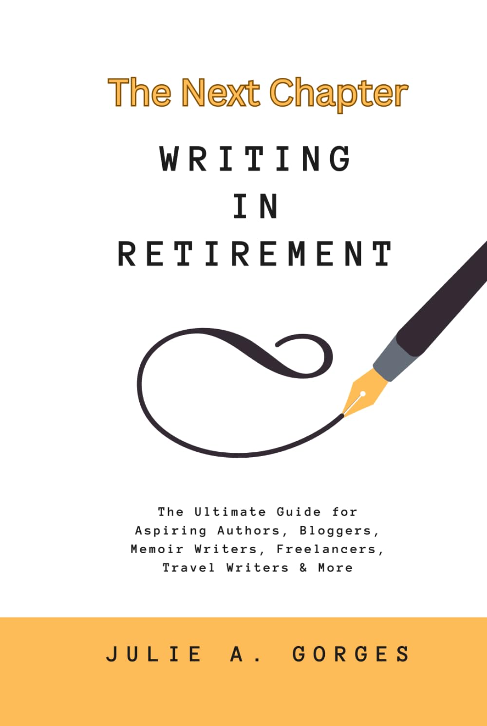 The Next Chapter: Writing in Retirement