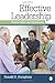 Effective Leadership: Theory, Cases, and Applications