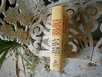 Hardcover Empire: A Novel by Vidal, Gore published by Random House (1987) [Hardcover] Book