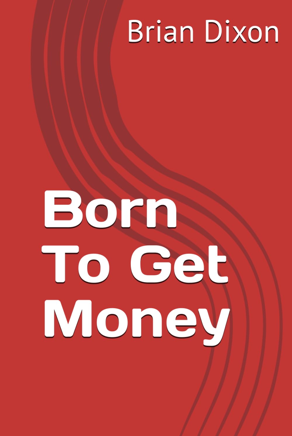 Born To Get Money