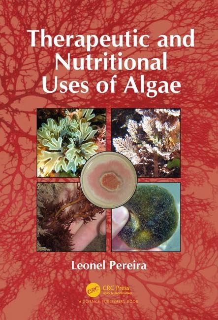 Therapeutic and Nutritional Uses of Algae      Hardcover – February 1, 2018