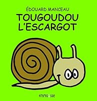 Tougoudou L'Escargot 2911565967 Book Cover