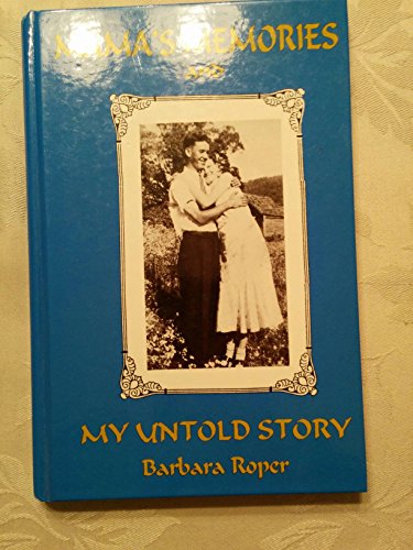 Mama's memories and my untold story 0940251167 Book Cover