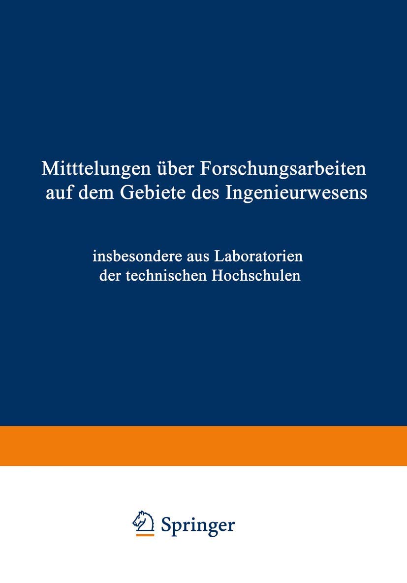 Mitttelungen uber Forschungsarbeiten Auf Dem Gebiete des Ingenieurwesens (German Edition): insbesondere aus den Laboratorien der technischen ... Gebiete des Ingenieurwesens, 132, Band 132)