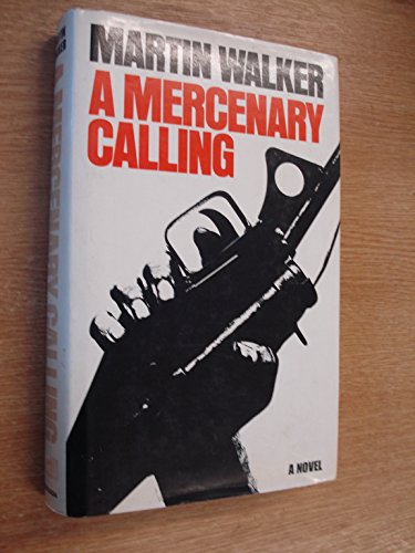 A Mercenary Calling