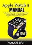 apple dockingstation iphone 5  APPLE WATCH 5 MANUAL (2020 Edition): A Step by Step Beginner to Advanced User Guide to Master the iWatch Series 5 in 60 Minutes…With Illustrations (English Edition)