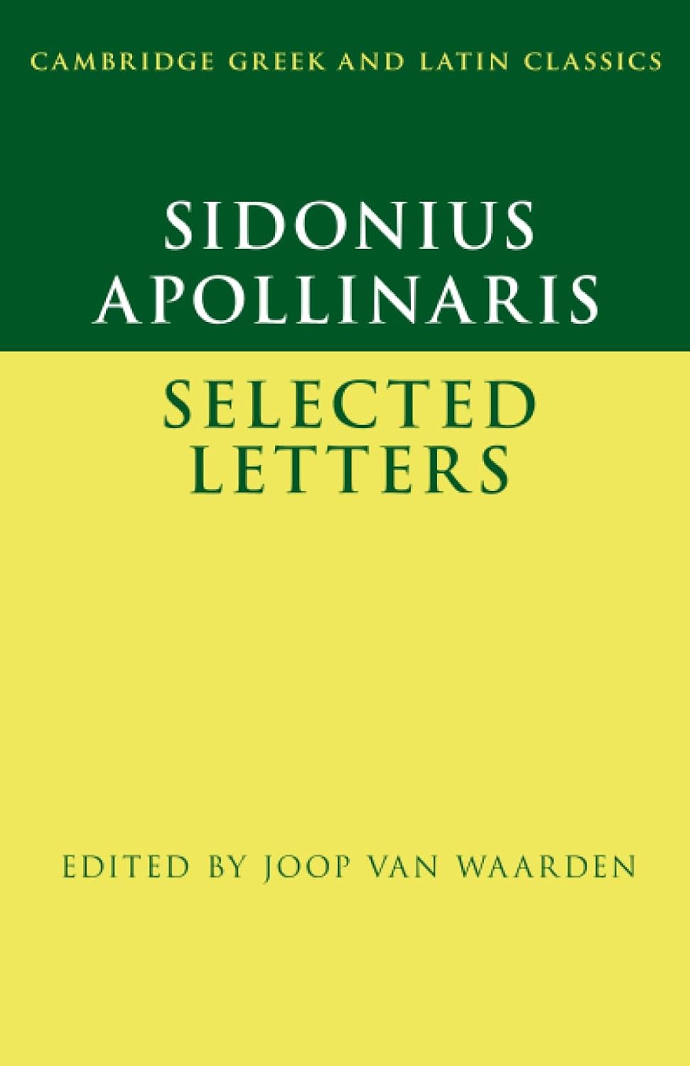 Sidonius Apollinaris: Selected Letters (Cambridge Greek and Latin Classics)