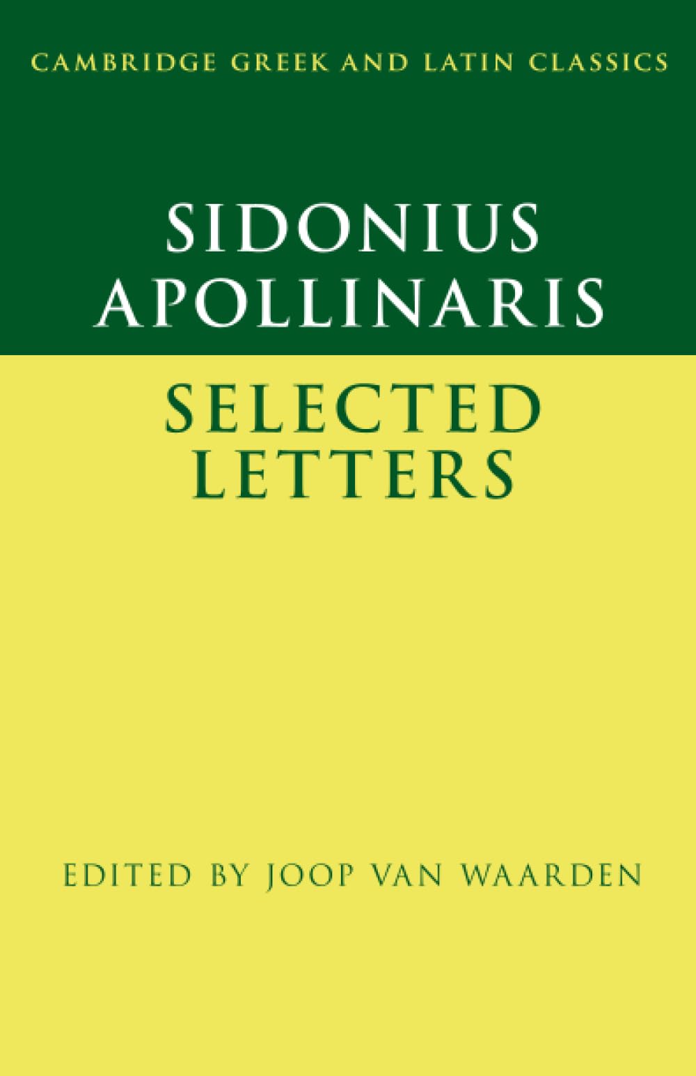 Sidonius Apollinaris: Selected Letters (Cambridge Greek and Latin Classics)