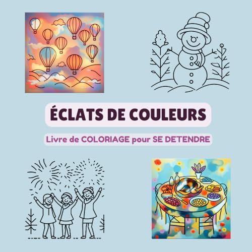 Éclats de Couleurs - L'art de Colorier les Saisons - Créativité & Relaxation - Automne Hiver: Un voyage coloré au cœur de l’automne et de l’hiver - Livre de coloriage pour tous