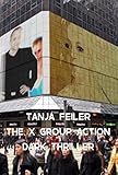  The X Group Action: Dark Thriller (Offensive 10) (German Edition)