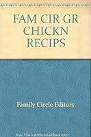 Family Circle Great Chicken Recipes 0345259432 Book Cover