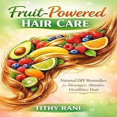 Diseño de la portada del título Fruit-Powered Hair Care