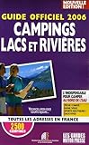  Campings lacs et rivières: Guide officiel 2006