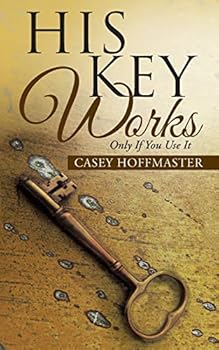 Paperback His Key Works: Only if You Use It Book