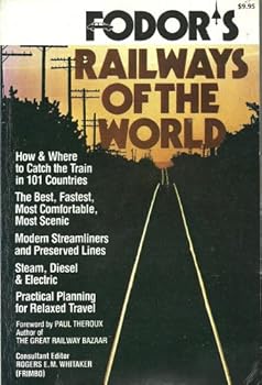 Hardcover Fodor's railways of the world (Fodor's modern guides) Book