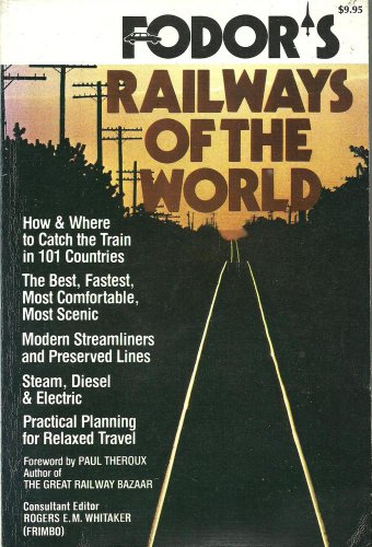 Fodor's railways of the world (Fodor's modern g... 0679001875 Book Cover