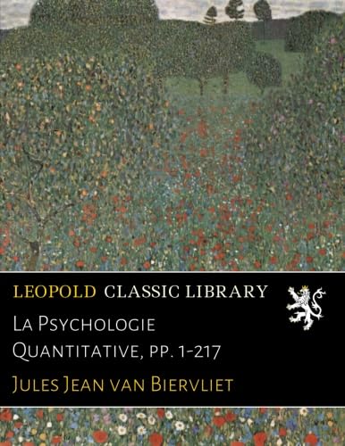 La Psychologie Quantitative, pp. 1-217