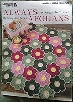 Always Afghans 9 Designs to Crochet B000BJUFUK Book Cover