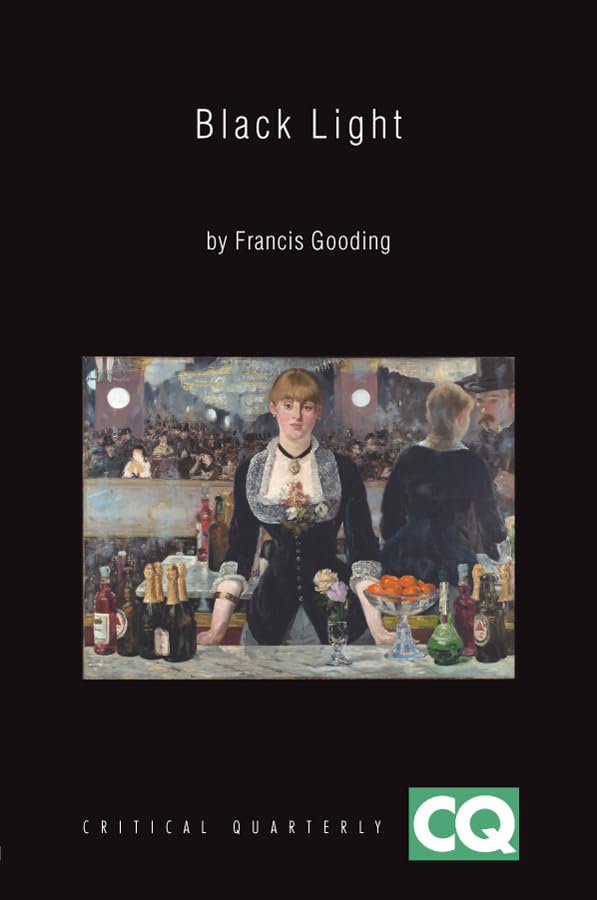 Black Light Myth and Meaning in Modern Painting (Critical Quarterly Book Series) Gooding