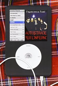 Autostrade per l'inferno. Le canzoni che hanno fatto la storia degli AC/DC