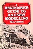 Beginner's Guide to Railway Modelling 071538127X Book Cover