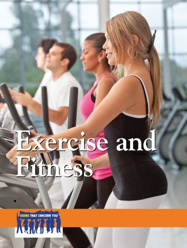 Exercise and Fitness (Issues That Concern You)