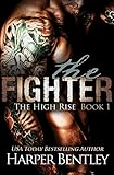 The Fighter (The High Rise Book 1)