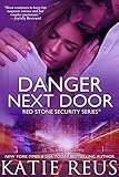 Danger Next Door (romantic suspense) (Red Stone Security Series Book 2)