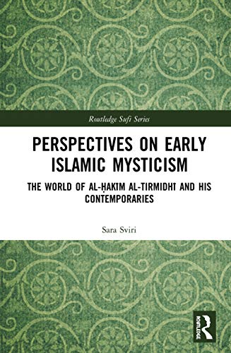 Perspectives on Early Islamic Mysticism (Routledge Sufi Series)