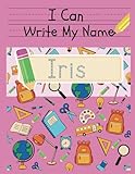  I Can Write My Name: Iris: Personalized Name Tracing Book