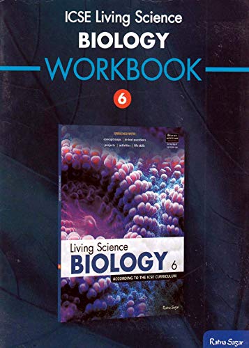 Ratna Sagar P.Ltd. ICSE Living Science Biology Workbook 6, PB