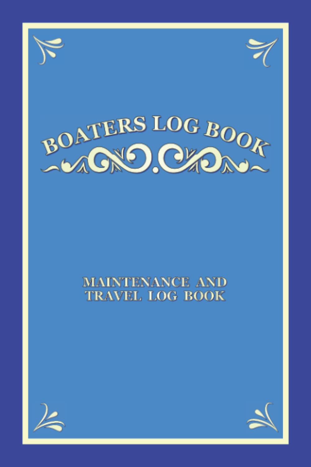 Boaters Logbook Maintenance and Travel Log book: Journal LogBook for UK Canal and Narrow Boat Cruisers to Record Boat and Trip Information, Boat ... Waypoints Travel Times, Favourite Stop-offs