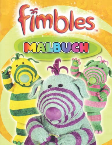 Fimbles Malbuch: Das beste Geschenk Malbuch fÃ¼r Kinder (German Edition)