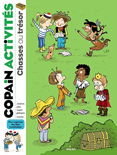 Télécharger Copain - Chasses au trésor: Des scénarios originaux pour des fêtes inoubliables Francais PDF