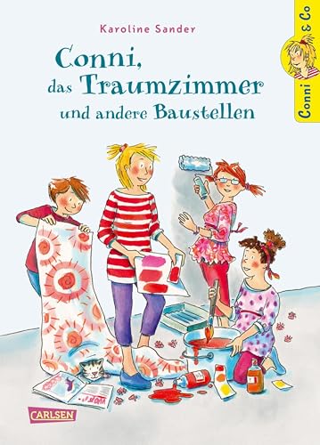Conni & Co 15: Conni, das Traumzimmer und andere Baustellen: Ein...
