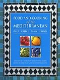 Food and Cooking of the Mediterranean: Italy, Greece, Spain & France: A box set of 4 96-page books with 265 authentic recipes shown in more than 1160 evocative photographs
