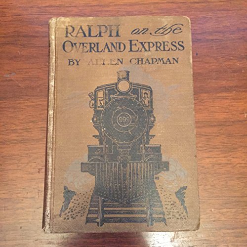 Ralph on the overland express: Or, The trials a... B00086ZQOQ Book Cover